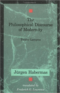 The Philosophical Discourse of Modernity: Twelve Lectures