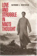 Love And Struggle In Mao's Thought