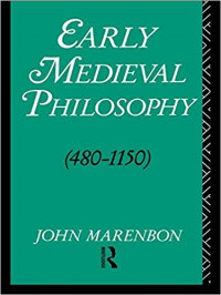 Early Medieval Philosophy (480-1150): An Introduction