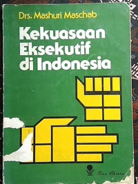 Kekuasaan Eksekutif di Indonesia