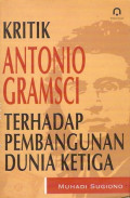 Kritik Antonio Gramsci Terhadap Pembangunan Dunia Ketiga