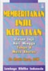 Memberitakan Injil Kerajaan: Ulasan Injil Hari Minggu Tahun A. Masa Khusus