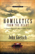 Homiletics From The Heart: Preaching God's Word God's Way