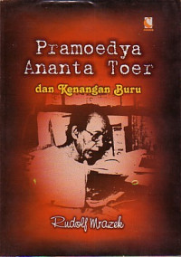 Pramoedya Ananta Toer dan Kenangan Buru