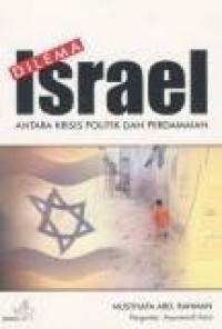 Dilema Israel: Antara Krisis Politik dan Perdamaian