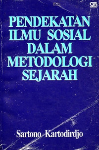 Pendekatan Ilmu Sosial Dalam Metodologi Sejarah