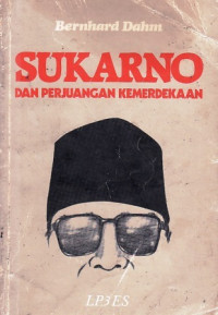 Sukarno dan Perjuangan Kemerdekaan