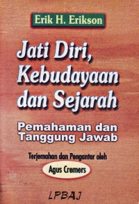 Jati Diri, Kebudayaan Dan Sejarah: Pemahaman dan Tanggung Jawab