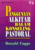 Penggunaan Alkitab Dalam Konseling Pastoral