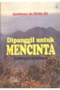 Dipanggil Untuk Mencinta: Kumpulan Renungan