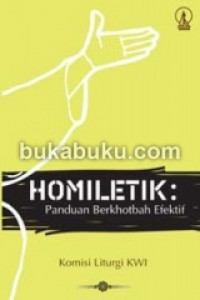 Homiletik : Panduan Berkhotbah Efektif