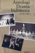 Antologi Drama Indonesia 1931-1945 Jilid 2