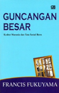 Guncangan Besar: Kodrat Manusia dan Tata Sosial Baru