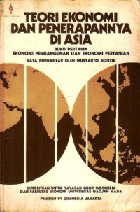 Teori Ekonomi dan Penerapannya di Asia: Buku Pertama Ekonomi Pembangunan dan Ekonomi Pertanian