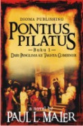 Pontius Pilatus  Buku I: Dari Panglima ke Takhta Gubernur