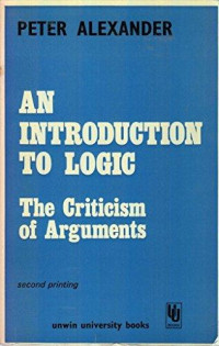 An Introduction to Logic : The Criticism Of Arguments