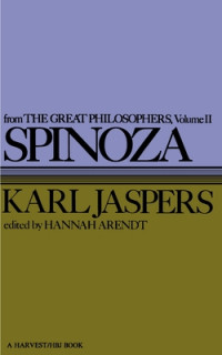 Spinoza: From The Great Philosophers Volume II