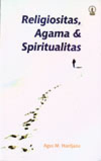 Religiositas, Agama & Spiritualitas