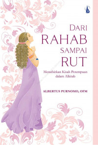 Dari Rahab Sampai Rut: Menafsirkan Kisah Perempuan dalam Alkitab