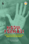 Modul Formasi Untuk Pelayanan Profesional Gereja Katolik Indonesia