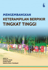 Mengembangkan Keterampilan Berpikir Tingkat Tinggi