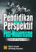 Pendidikan dalam Perspektif Post-Modernisme: Sebuah Kajian Awal