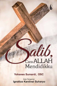 Salib: Cara Allah Mendidikku