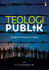 Teologi Publik: Sayap Metodologi & Praksis