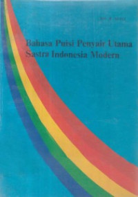 Bahasa Puisi Penyair Utama Sastra Indonesia Modern