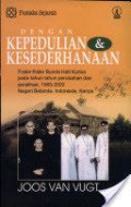 Dengan Kepedulian dan Kesederhanaan; Frater-frater Bunda Hati Kudus Pada Tahun-tahun Perubahan dan Peralihan, 1965-2000 Negeri Belanda, Indonesia, Kenya