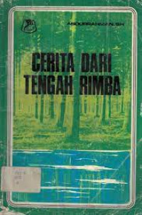 Cerita Dari Tengah Rimba