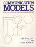 Communication Models For the Study of Mass Communications