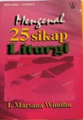 Bina Iman-Liturgi 2: Mengenal 25 Sikap Liturgi