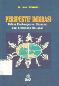 Perspektif Imigrasi: Dalam Pembangunan Ekonomi dan Ketahanan Nasional