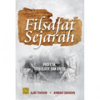 Filsafat Sejarah: Profetik, Spekulatif, dan Kritis