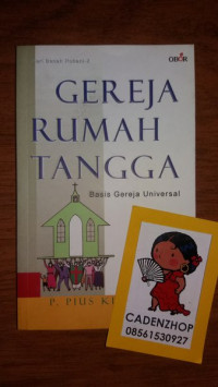 Gereja Rumah Tangga: Basis Gereja Universal