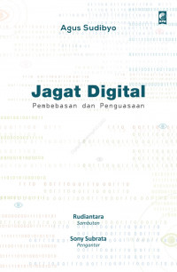 Jagat Digital: Pembebasan dan Penguasaan