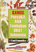 Kamus Penyakit dan Tumbuhan Obat Indonesia (Etnofitomedika)