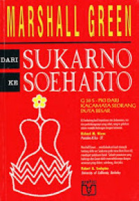 Dari Sukarno Ke Soeharto: G30S-PKI Dari Kacamata Seorang Duta Besar