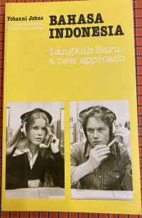 Bahasa Indonesia: Langkah Baru: A New Approach