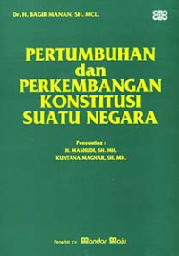 Pertumbuhan dan Perkembangan Konstitusi Suatu Negara