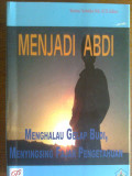 Menjadi Abdi: Menghalau Gelap Budi, Menyingsing Fajar Pengetahuan