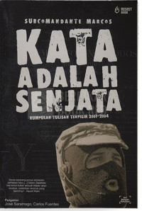 Kata Adalah Senjata: Kumpulan Tulisan Terpilih 2001-2004