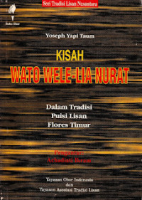 Kisah Wato Wele-Lia Nurat : Dalam Tradisi Puisi Lisan Flores Timur