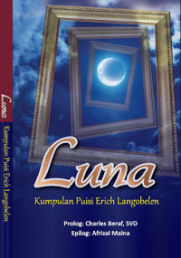 Luna: Kumpulan Puisi Erich Langobelen