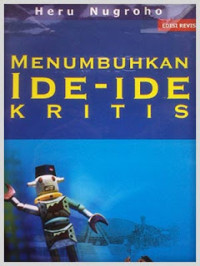 Menumbuhkan Ide-ide Kritis