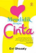 Mendidik Dengan Cinta