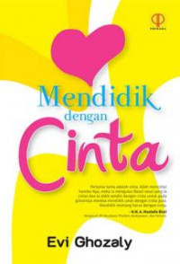 Mendidik Dengan Cinta