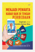 Menjadi Pewarta Kabar Baik Di Tengah Perbedaan: Inspirasi Untuk Katekis Zaman Now