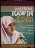 Musim Kawin di Musim Kemarau: Studi Atas Pandangan Ulama Perempuan Jember Tentang Hak-hak Reproduksi Perempuan